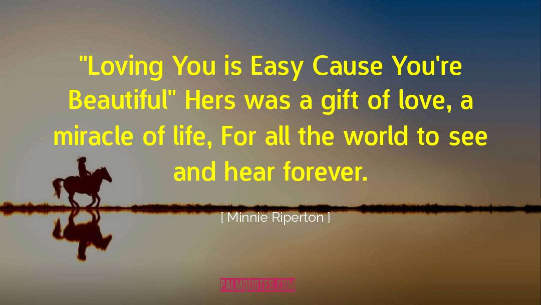 Gift Of Love quotes by Minnie Riperton