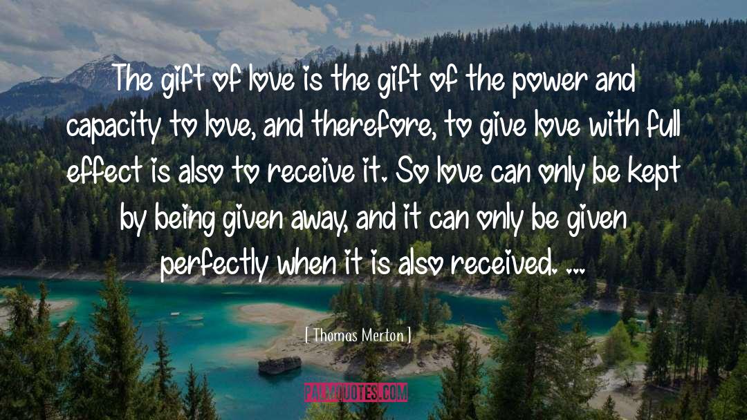 Gift Of Love quotes by Thomas Merton