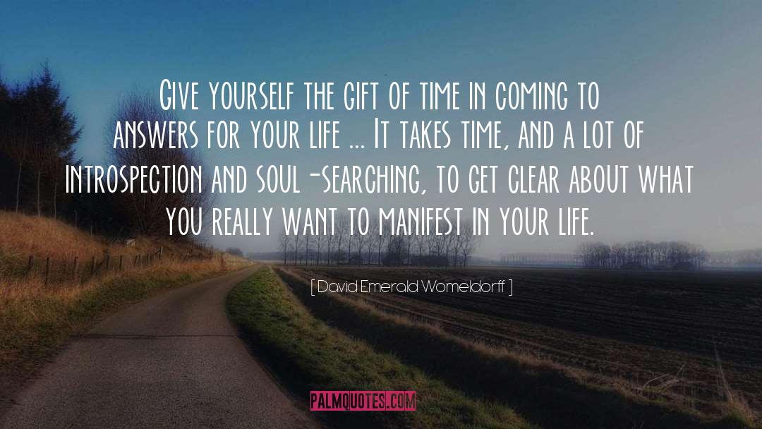 Gift Of Time quotes by David Emerald Womeldorff