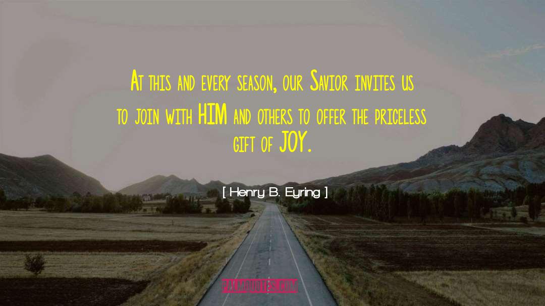 Gift Outright quotes by Henry B. Eyring