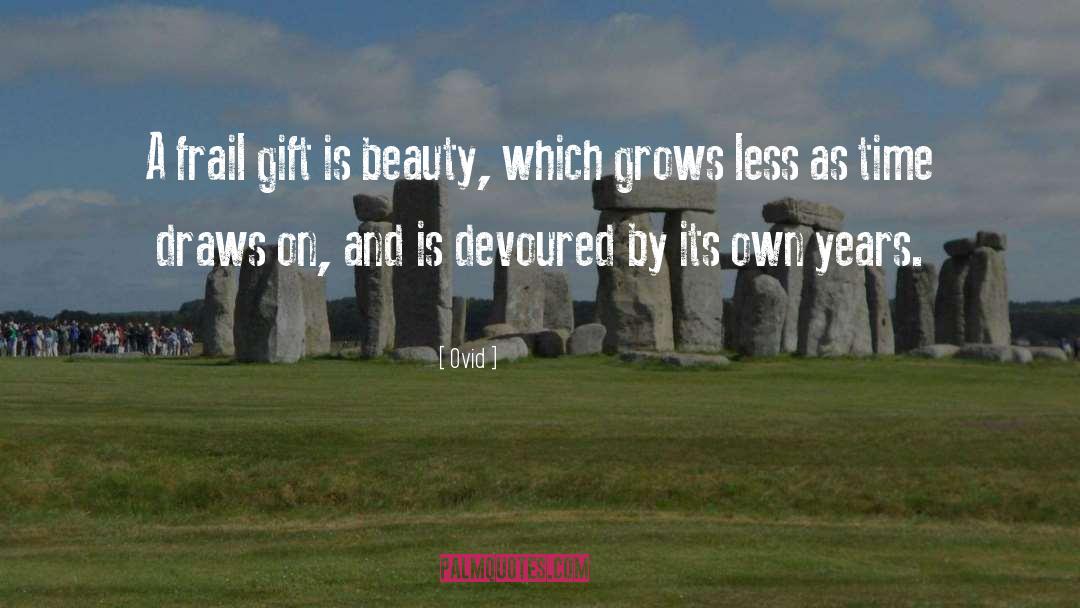 Gift quotes by Ovid