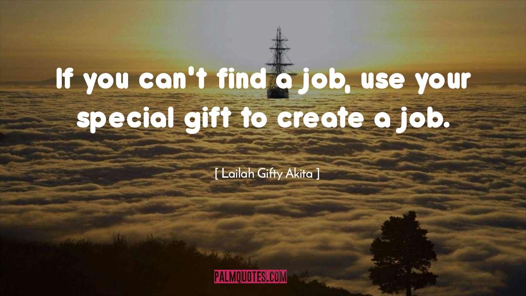 Gift quotes by Lailah Gifty Akita