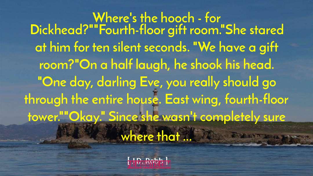 Gift Tag quotes by J.D. Robb
