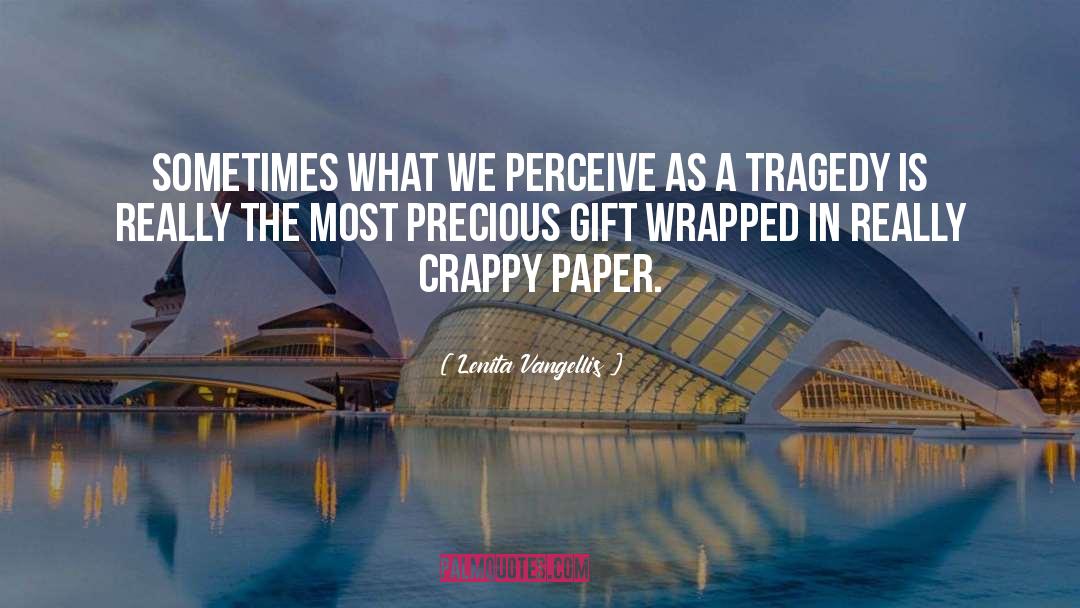 Gift Wrapped quotes by Lenita Vangellis