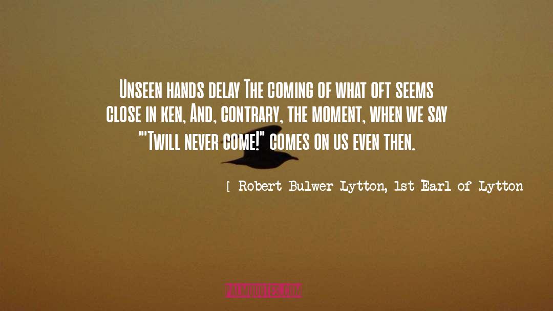 Gifted Hands quotes by Robert Bulwer-Lytton, 1st Earl Of Lytton