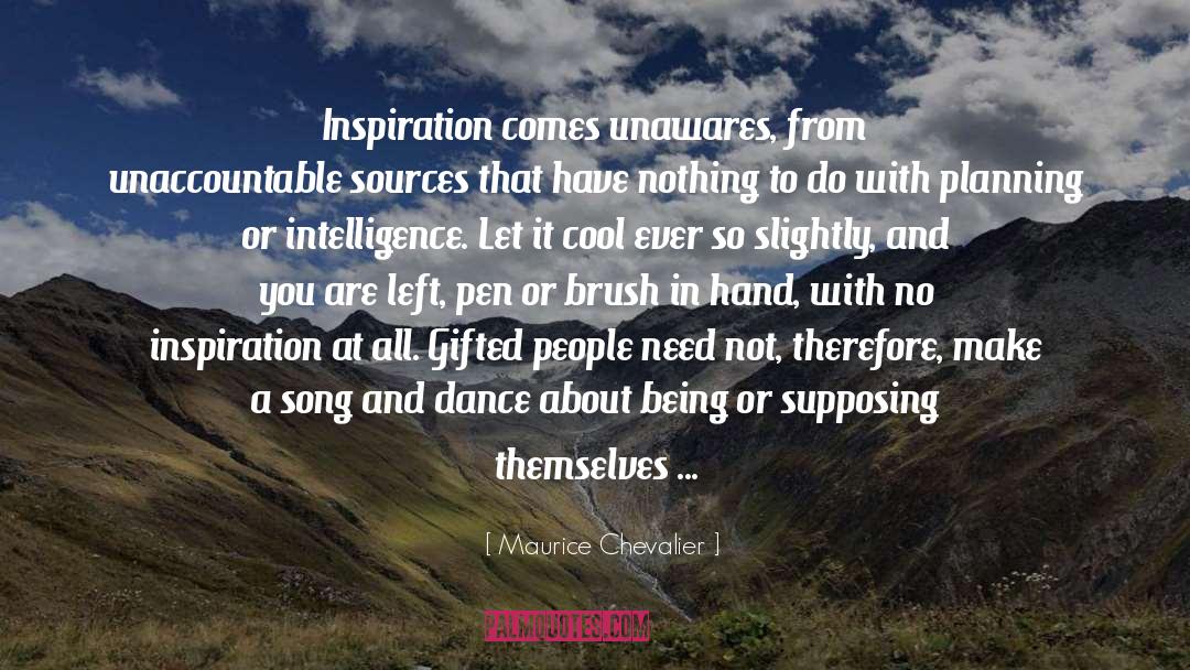 Gifted People quotes by Maurice Chevalier