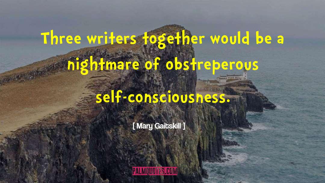 Gifted Writers quotes by Mary Gaitskill