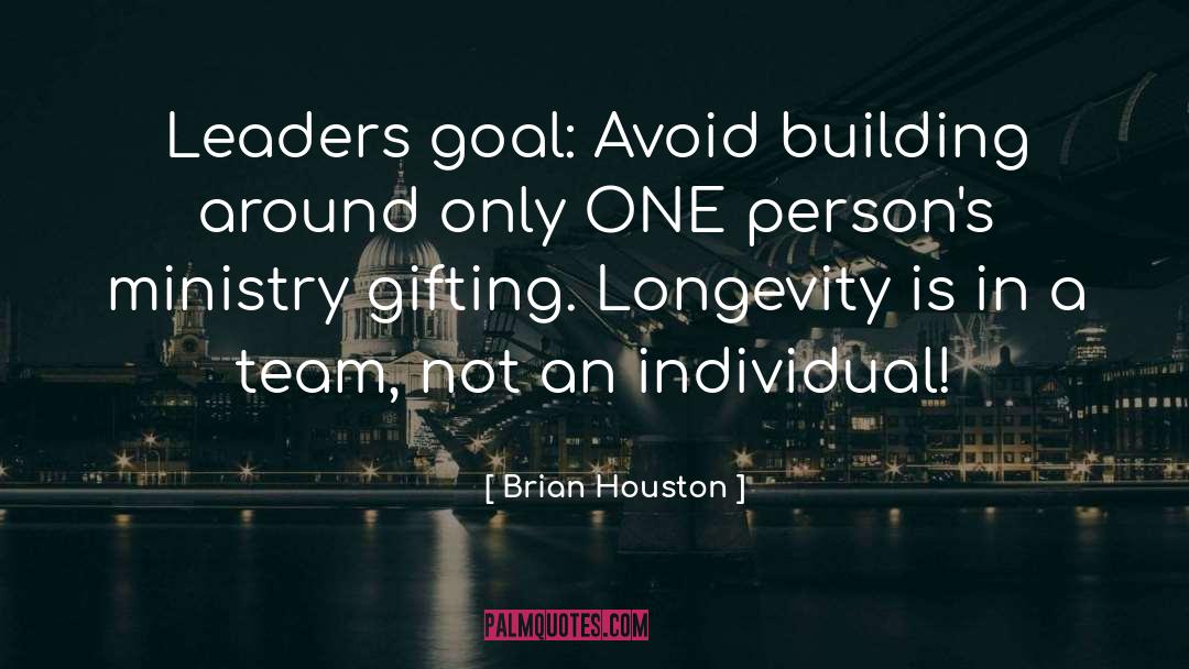 Gifting quotes by Brian Houston