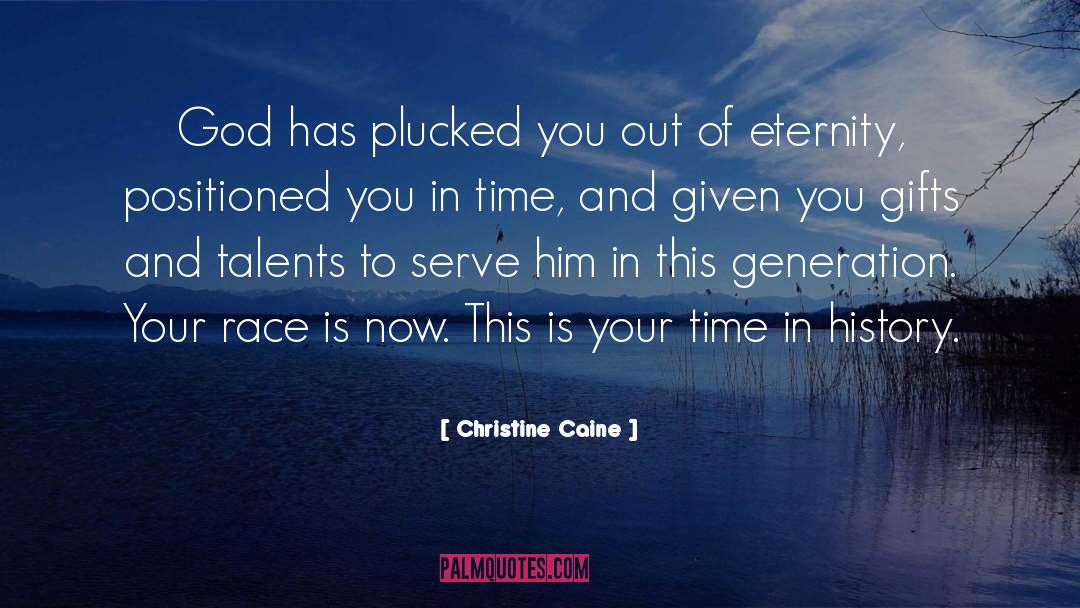 Gifts And Talents quotes by Christine Caine