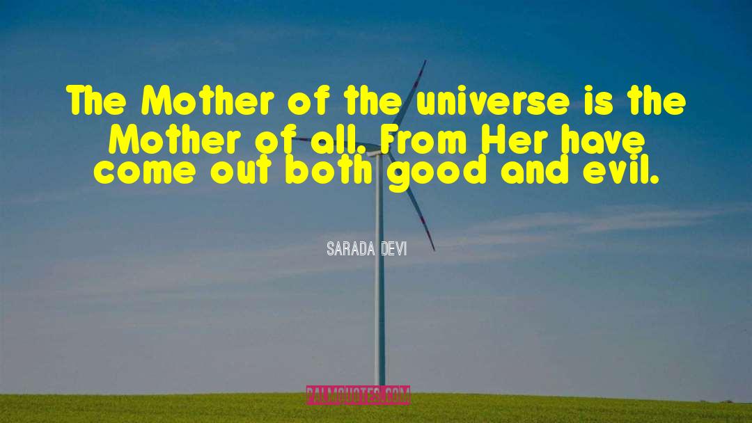 Gifts From The Universe quotes by Sarada Devi