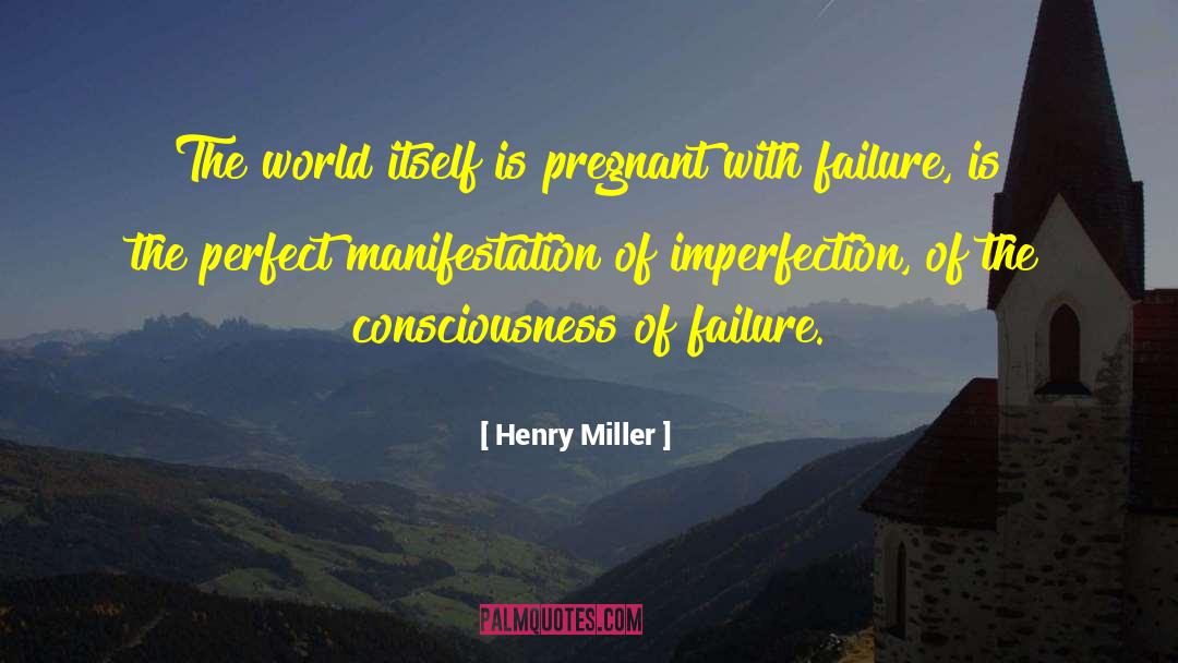 Gifts Of Imperfection quotes by Henry Miller