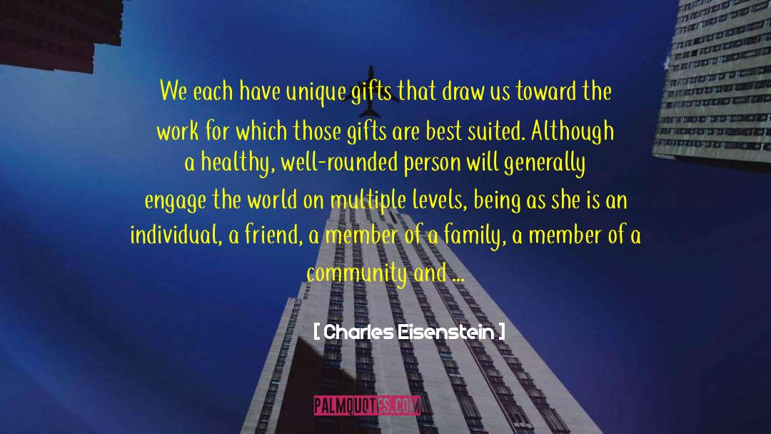 Gifts Of Imperfection quotes by Charles Eisenstein