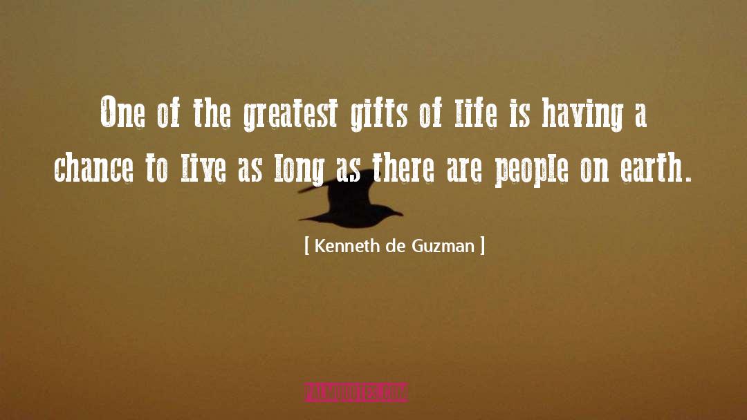 Gifts Of Life quotes by Kenneth De Guzman