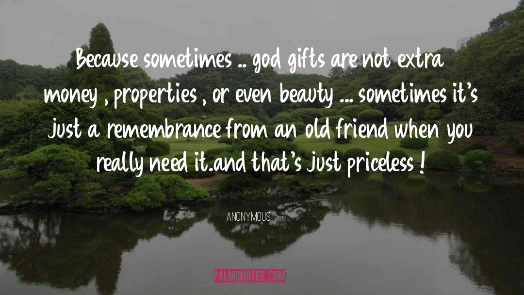 Gifts quotes by Anonymous