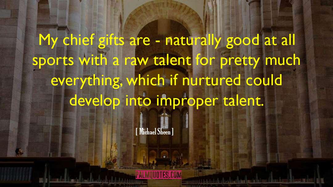 Gifts Receiving quotes by Michael Sheen