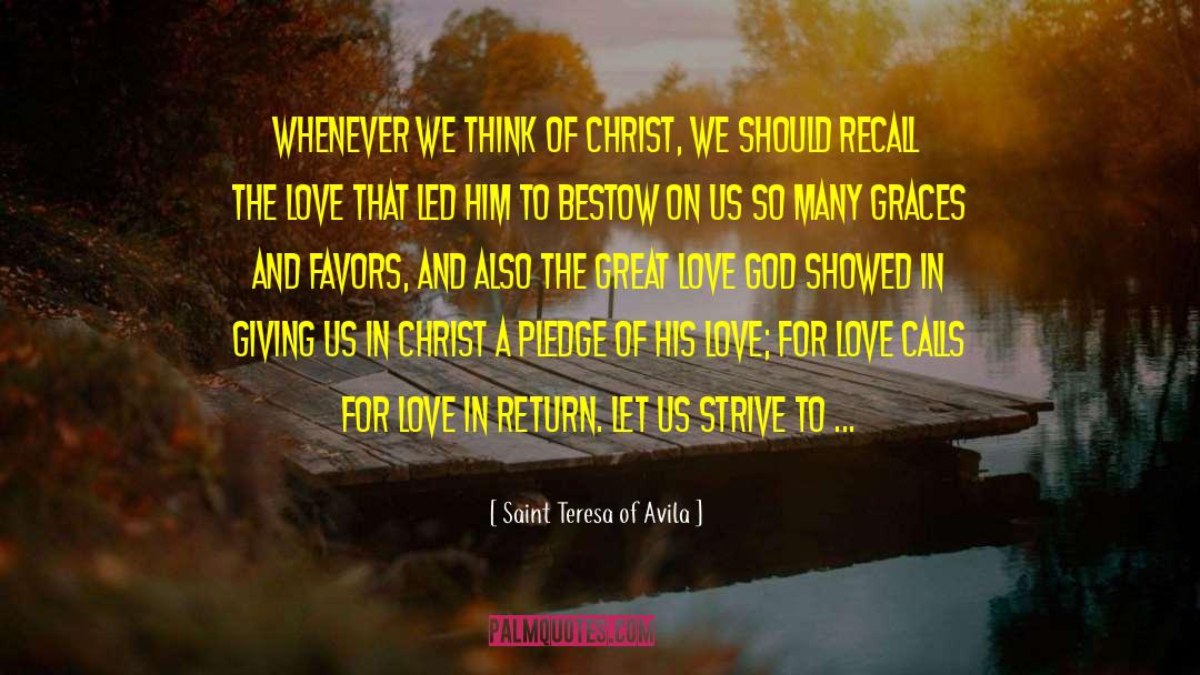 Gifts That Keep On Giving quotes by Saint Teresa Of Avila