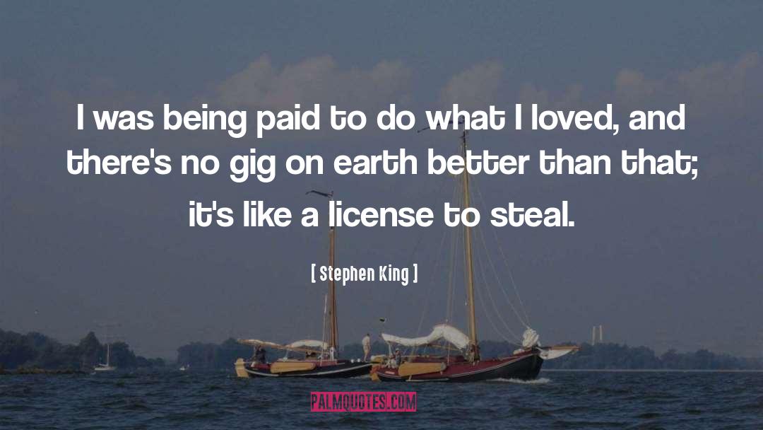 Gig quotes by Stephen King