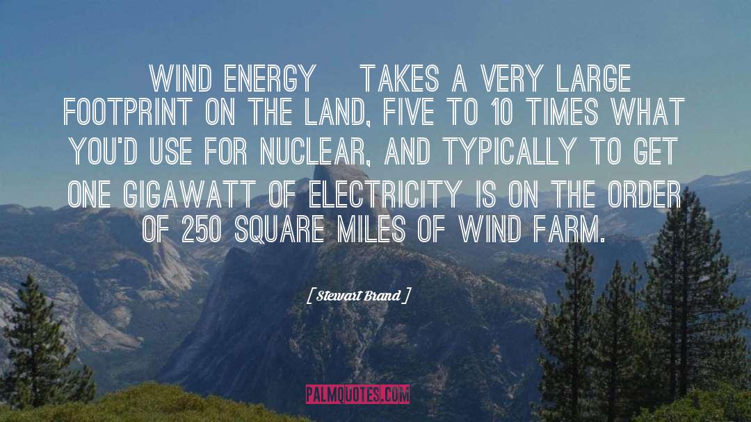 Gigawatt Transformer quotes by Stewart Brand