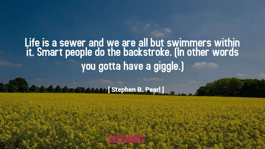 Giggle quotes by Stephen B. Pearl