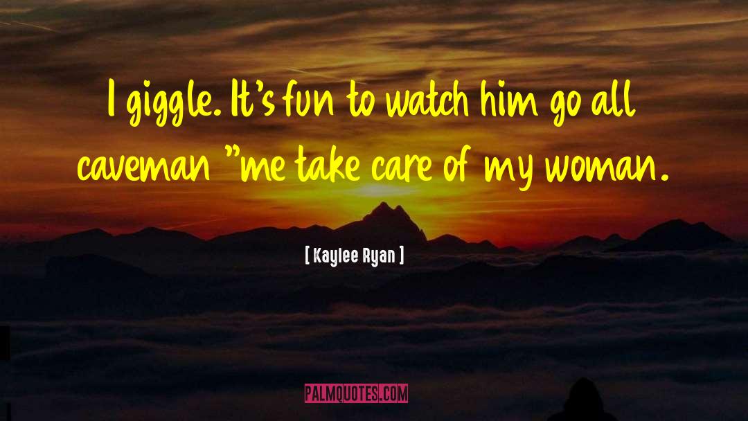 Giggle quotes by Kaylee Ryan