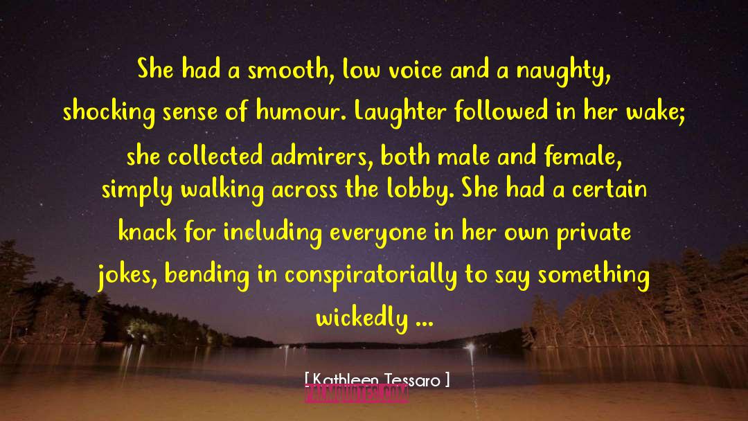 Giggling quotes by Kathleen Tessaro