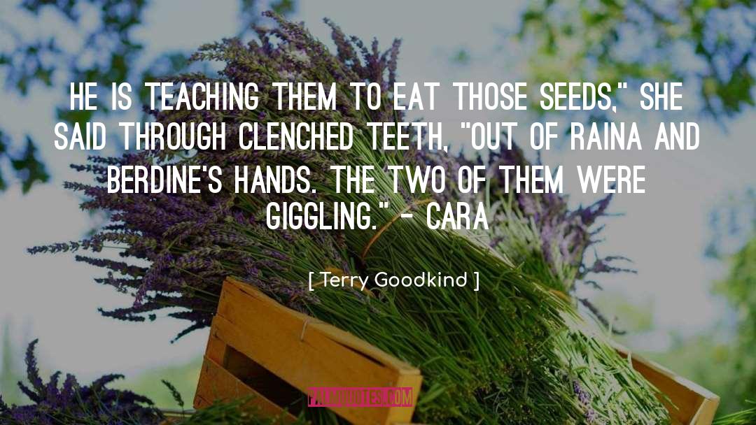 Giggling quotes by Terry Goodkind
