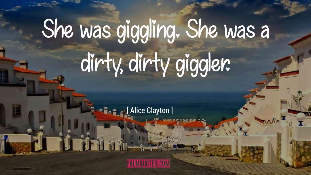 Giggling quotes by Alice Clayton