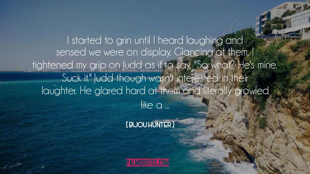 Giggling quotes by Bijou Hunter