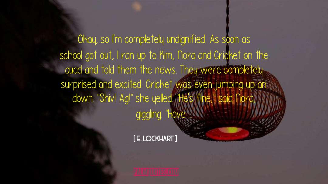 Giggling quotes by E. Lockhart