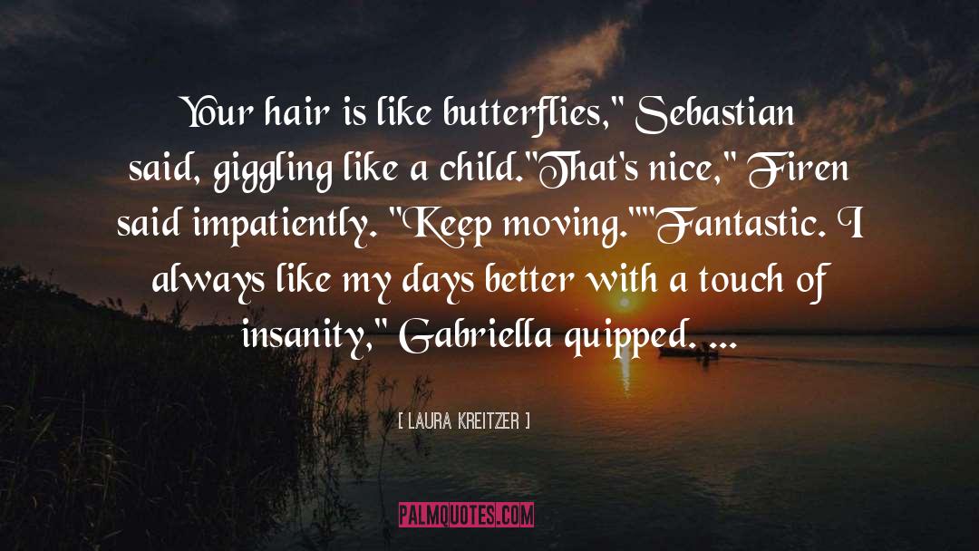 Giggling quotes by Laura Kreitzer