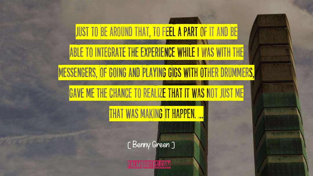 Gigs quotes by Benny Green