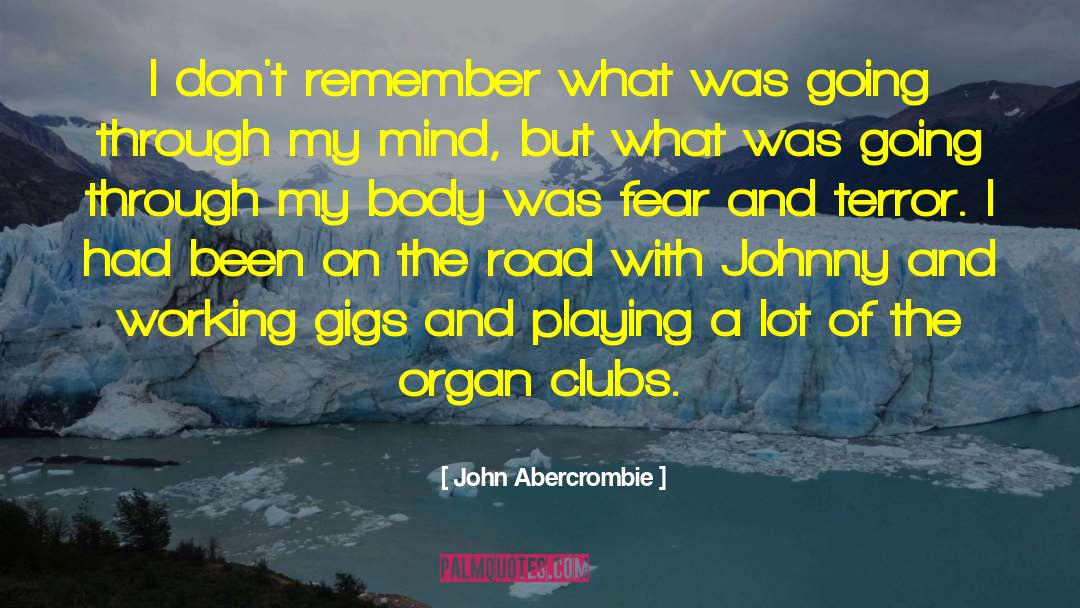 Gigs quotes by John Abercrombie