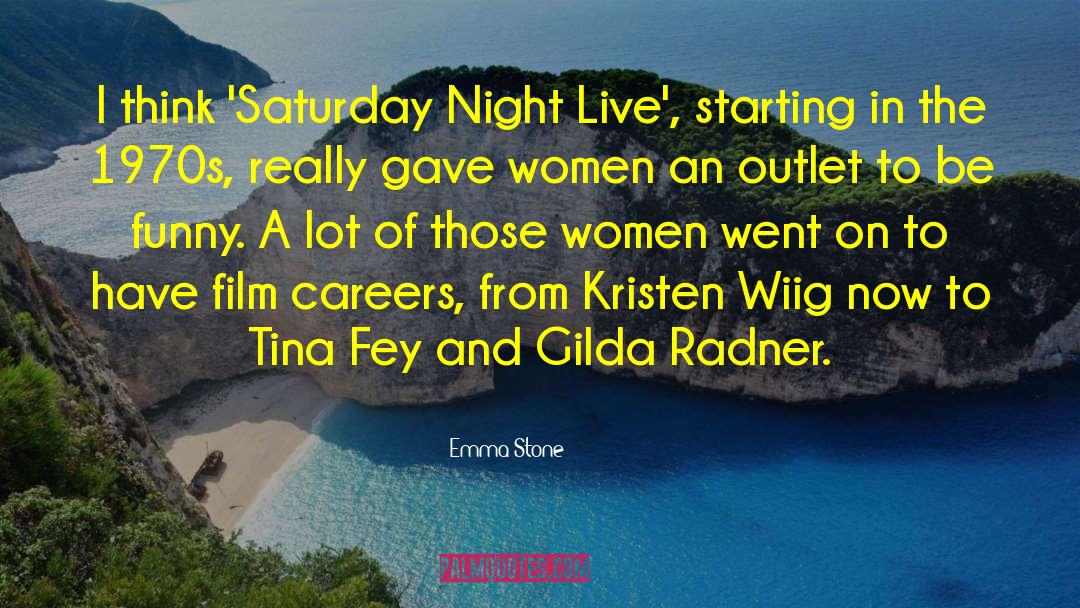 Gilda Radner quotes by Emma Stone