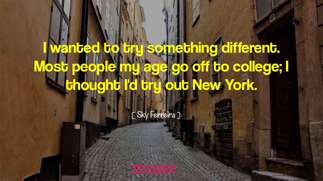 Gilded Age New York quotes by Sky Ferreira