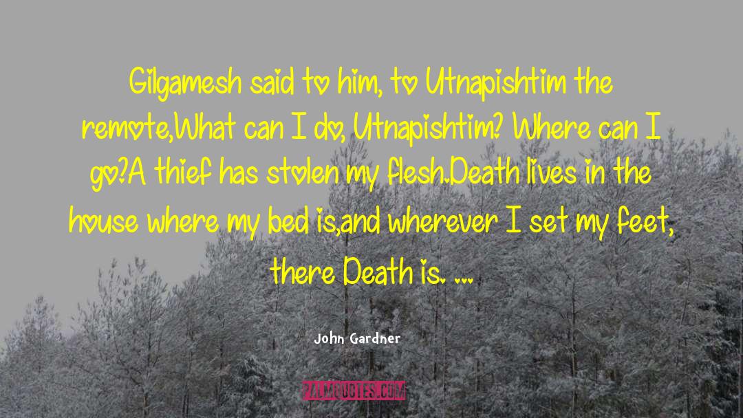 Gilgamesh Ishtar quotes by John Gardner