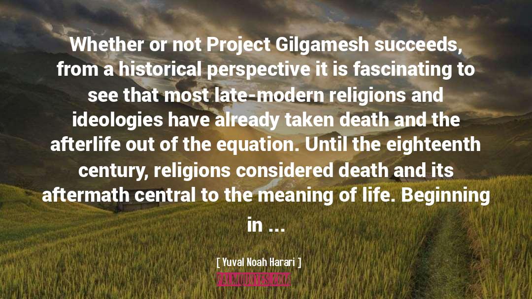 Gilgamesh quotes by Yuval Noah Harari