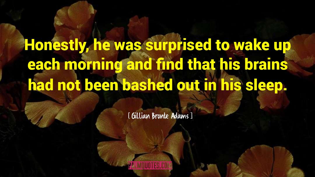 Gillian Bronte Adams quotes by Gillian Bronte Adams
