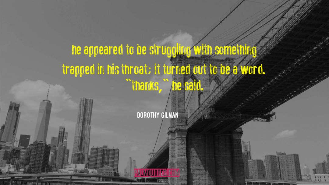 Gilman Feminist quotes by Dorothy Gilman
