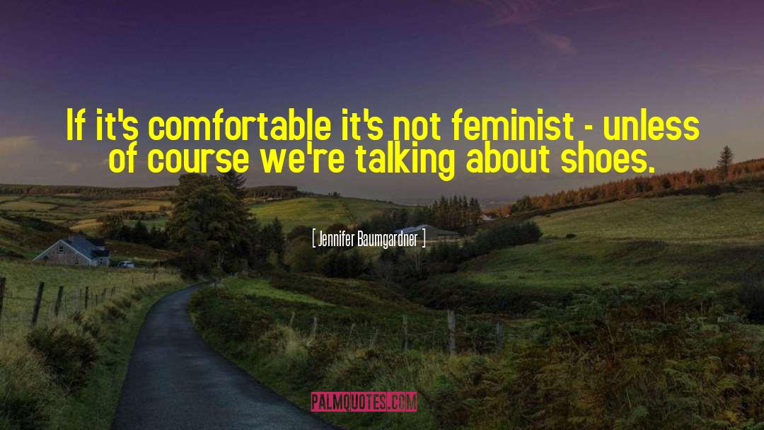 Gilman Feminist quotes by Jennifer Baumgardner