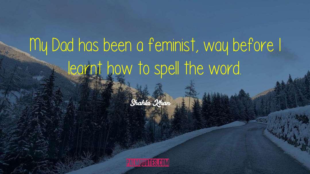Gilman Feminist quotes by Shahla Khan