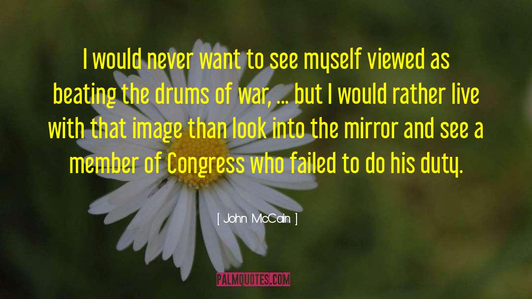 Gimby Drums quotes by John McCain