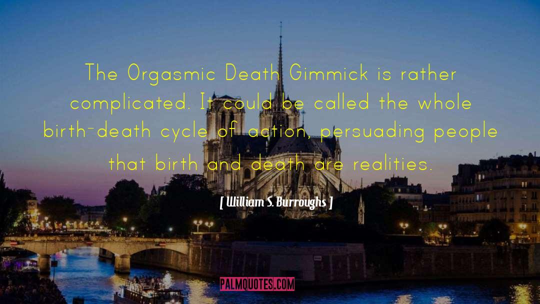 Gimmick quotes by William S. Burroughs