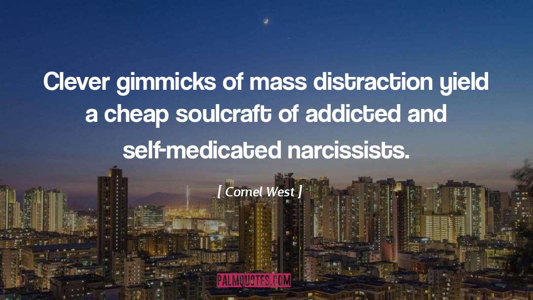 Gimmicks quotes by Cornel West