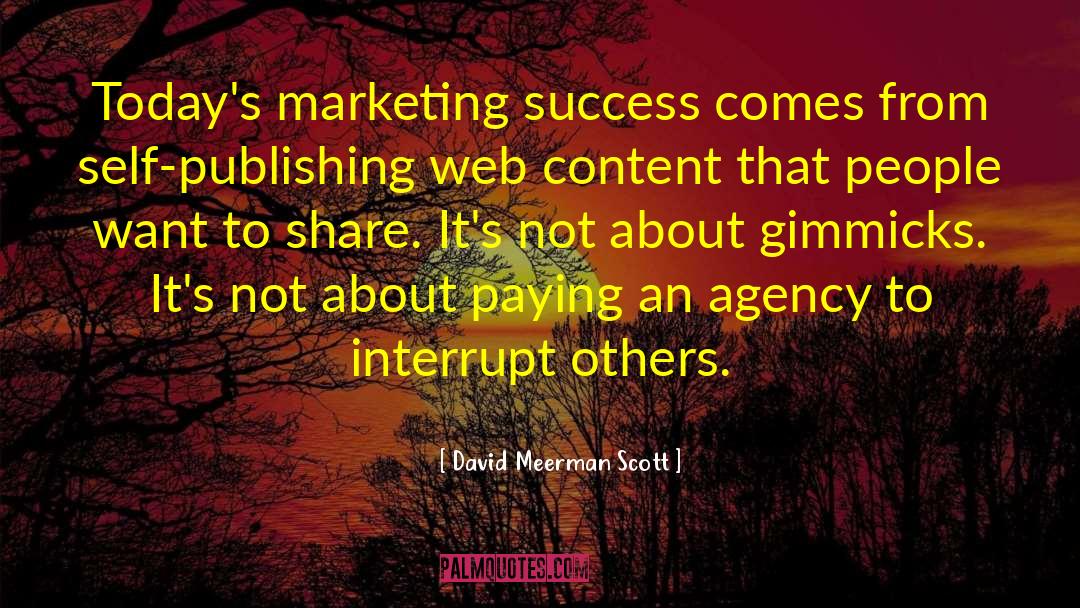 Gimmicks quotes by David Meerman Scott