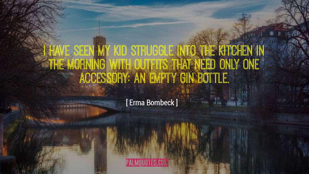 Gin Blanco quotes by Erma Bombeck