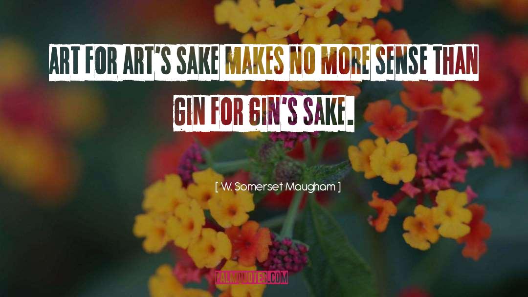 Gin quotes by W. Somerset Maugham