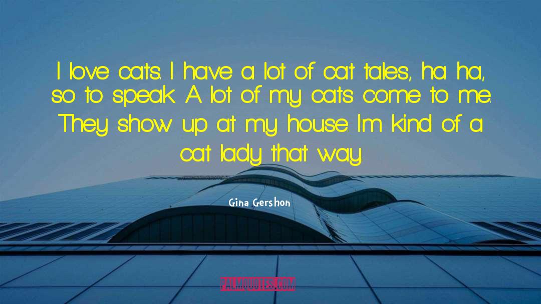 Gina A Rogers quotes by Gina Gershon