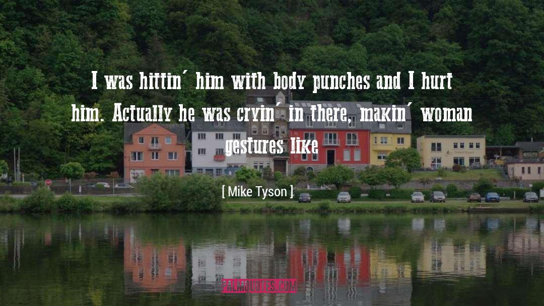 Gina And Mike quotes by Mike Tyson