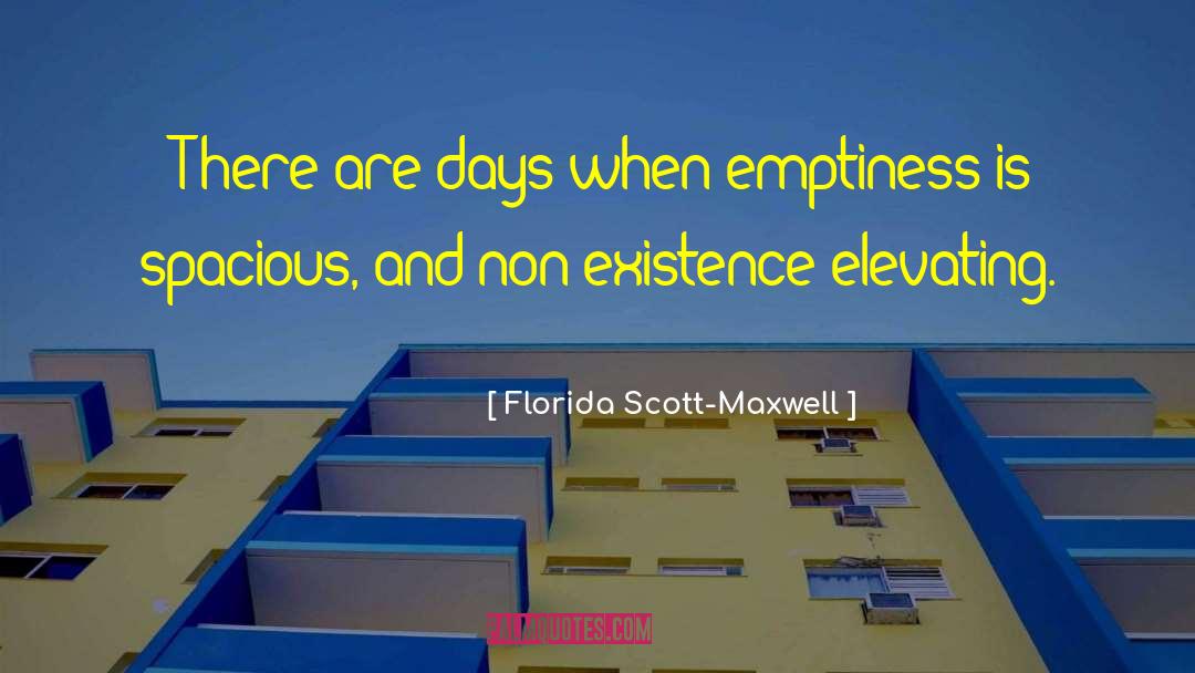 Gina L Maxwell quotes by Florida Scott-Maxwell