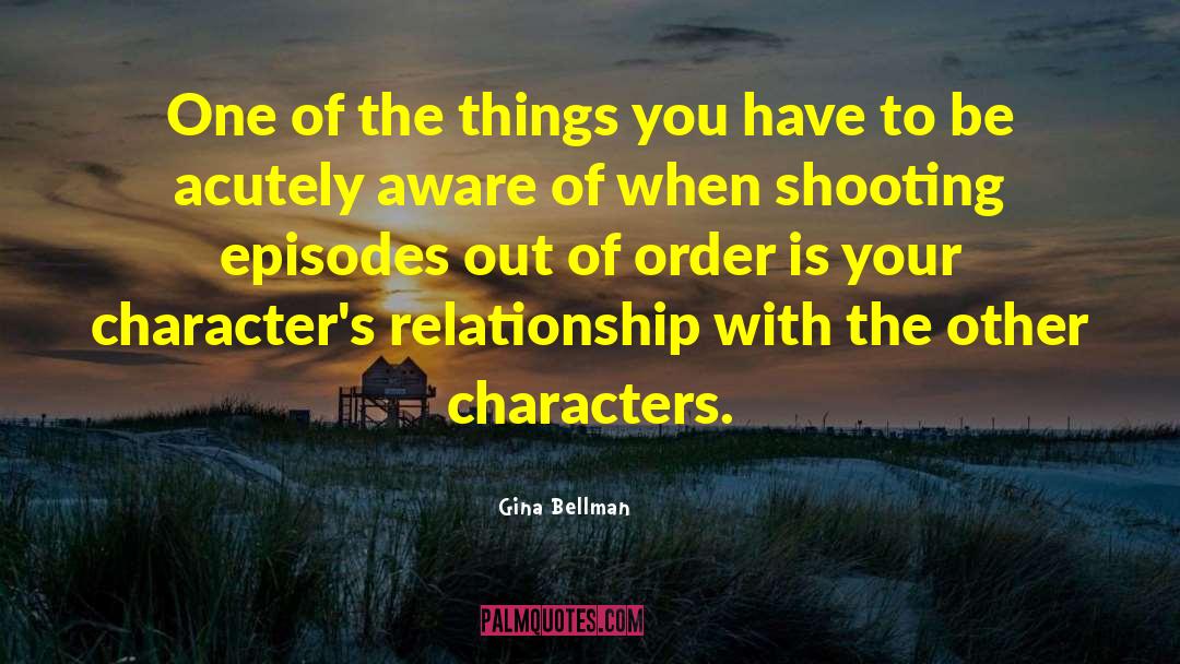 Gina quotes by Gina Bellman